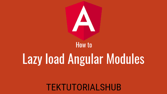 What Is Lazy Loading Component In Angular