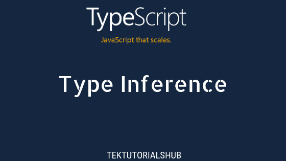 type-inference-in-typescript-tektutorialshub