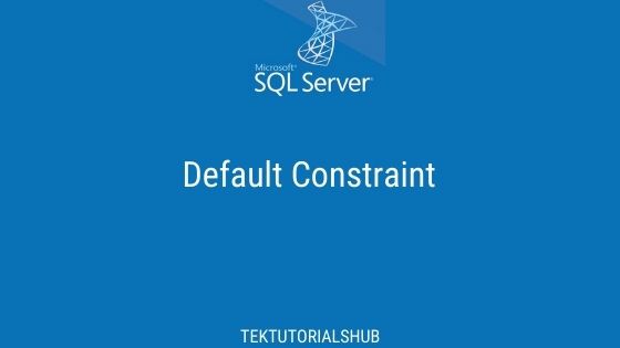 sql server default constraint getdate