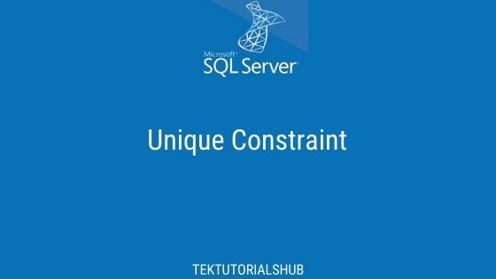 unique-key-in-sql-server-tektutorialshub