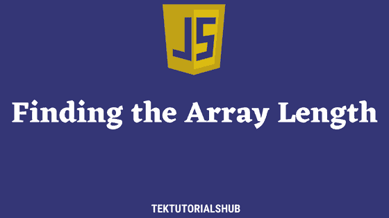 array-length-in-javascript-tektutorialshub